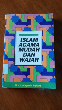 Image of Islam Agama Mudah dan Wajar