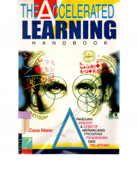 Image of THE ACCELERATED LEARNING HANDBOOK: PANDUAN KREATIF & EFEKTIF MERANCANG PROGRAM PENDIDIKAN DAN PELATIHAN