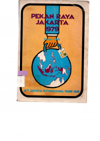 Image of PEKAN RAYA JAKARTA 1979: 9 Juni - 7 Juli: 12th JAKARTA INTERNATIONAL TRADE FAIR