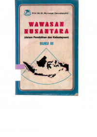 Image of WAWASAN NUSANTARA (dalam Pendidikan dan Kebudayaan) BUKU III