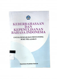 Image of Kerberbahasaan dan Kepenulisanan: Bahasa Indonesia untuk Penulis dan Penyunting Buku Pelajaran