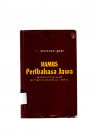 Image of KAMUS Peribahasa Jawa: DENGAN PENJELASAN KATA - KATA DAN PENGARTIANNYA