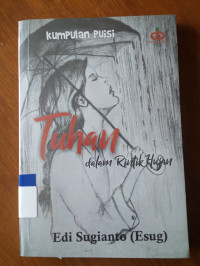 Image of Tuhan: dalam Rintik Hujan; Kumpulan Puisi
