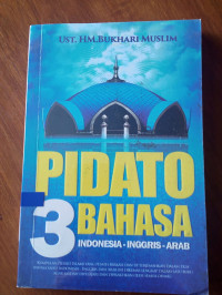 Image of PIDATO 3 BAHASA; INDONESIA-INGGRIS-ARAB