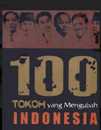 Image of 100 TOKOH YANG MENGUBAH INDONESIA (PDF)