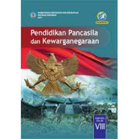 Image of pdf. Pendidikan Pancasila dan Kewarganegaraan: SMP/MTs Kelas VIII